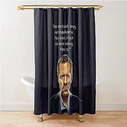 Gregory House Quote Shower Curtain