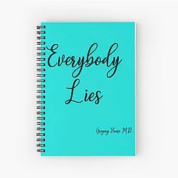 Everybody Lies Gregory House M.D. Spiral Notebook