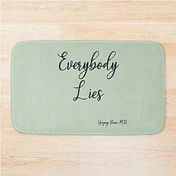 Everybody Lies Gregory House M.D. Bath Mat
