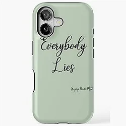 Everybody Lies, Gregory House M.D. iPhone Case