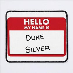Hello My Name is Duke Silver Mouse Pad
