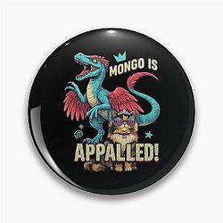 Mongo is Appalled Dungeon Crawler Carl Pin