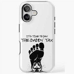 It's Time to Pay the Daddy Tax Carl iPhone Tough Case