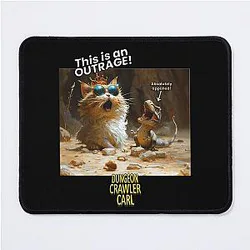 Dungeon Crawler Carl - This is an outrage Mouse Pad