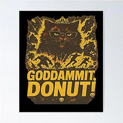 Goddammit Donut Dungeon Crawler Carl LitRPG Cat Tee Shirt Poster
