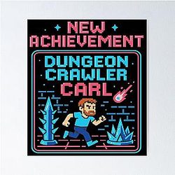 New Achievement Dungeon Crawler Carl Book Poster