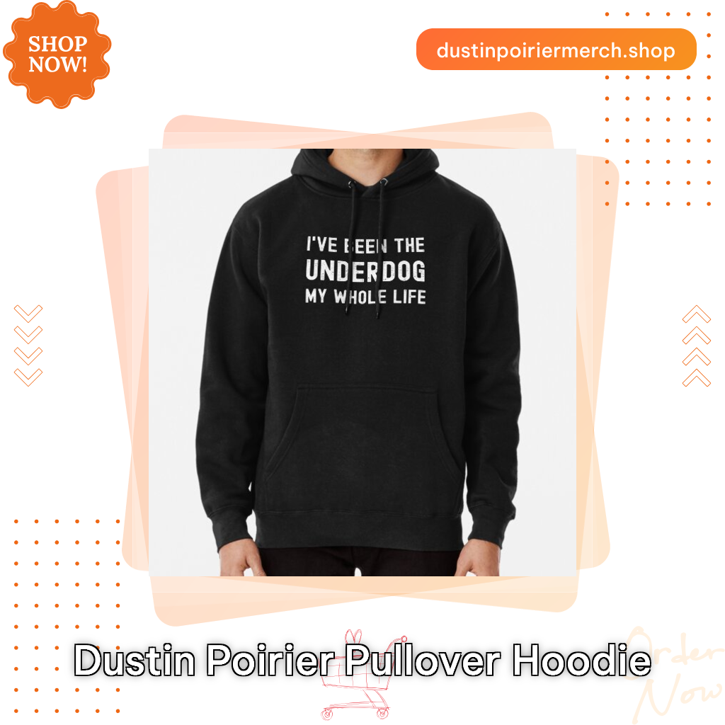 Dustin Poirier Pullover Hoodie