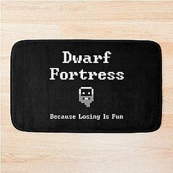 Dwarf Fortress - Because is Fun Bath Mat