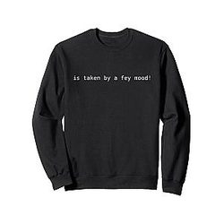 Taken by a Fey Dwarf Fortress Tee Sweatshirt