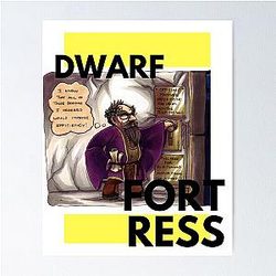 DWARF FORTRESS Poster