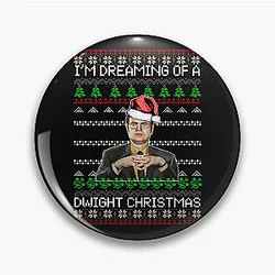Dwight Schrute I'm Dreaming of a Dwight Christmas Pin