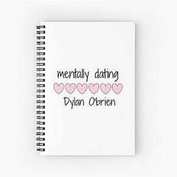Mentally Dating Dylan O'Brien Spiral Notebook