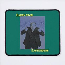 Barry from Eastenders Mouse Pad