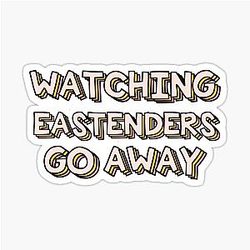 Watching Eastenders Sticker