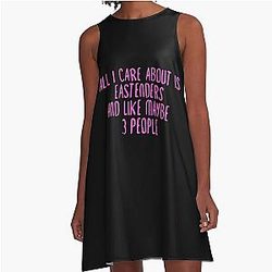All I Care About is Eastenders A-line Dress