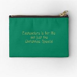 Eastenders is for life not just the Christmas special Zipper Pouch