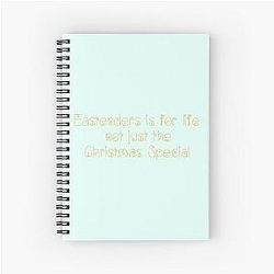 Eastenders is for life Not just the Christmas special Spiral Notebook