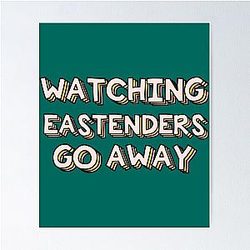 Watching Eastenders Poster