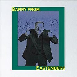 Barry from Eastenders Poster