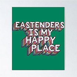 Eastenders is my Happy Place Poster