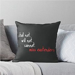 Shall Not Will Cannot Miss Eastenders Pillow