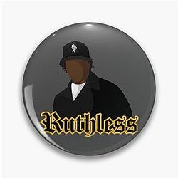 Eazy E Ruthless Pin