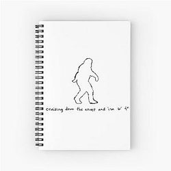 Bigfoot Cruising Down the Street and I'm Easy Spiral Notebook
