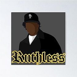 Eazy E Ruthless Art Poster