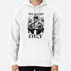 We Want Eazy E Compton NWA Pullover Hoodie
