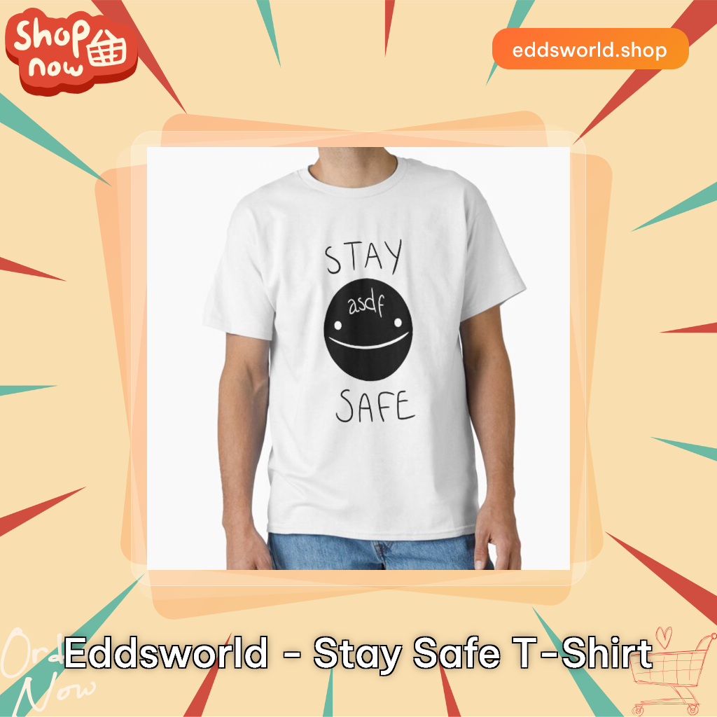 Eddsworld - Stay Safe T-Shirt