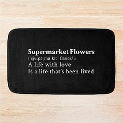 Supermarket Flowers by Ed Sheeran Bath Single