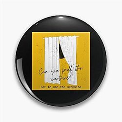 Curtains Ed Sheeran Pin