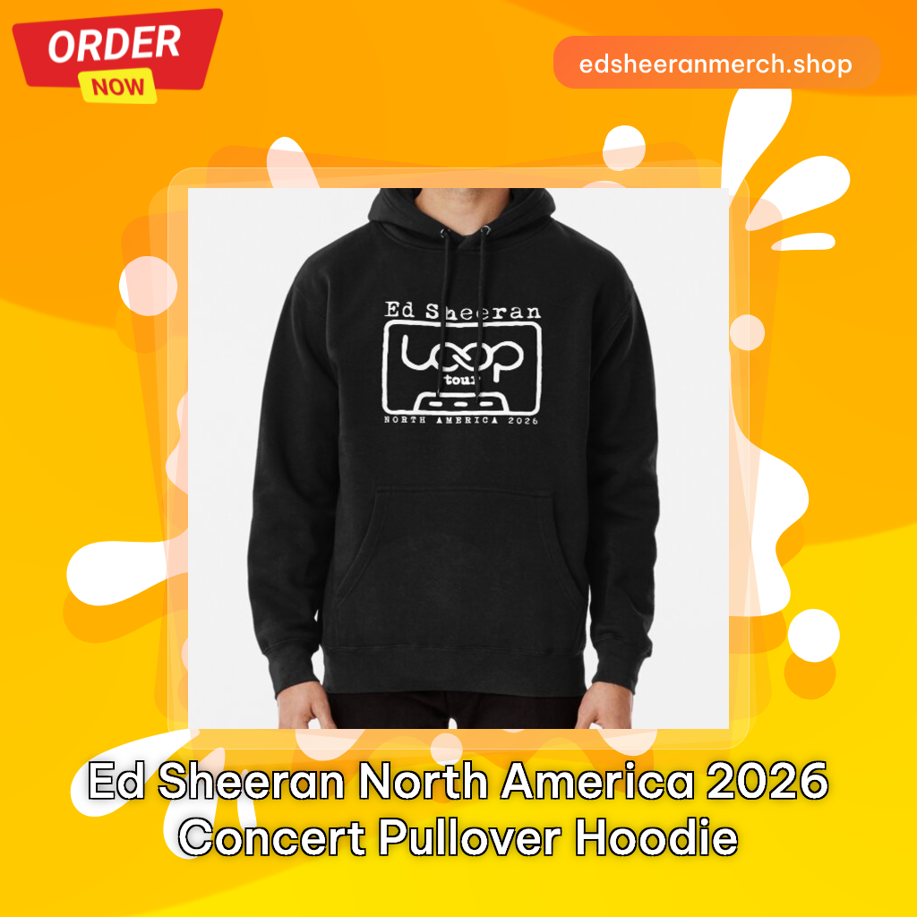 Ed Sheeran North America 2026 Concert Pullover Hoodie