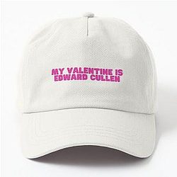 My Valentine is Edward Cullen Dad Hat