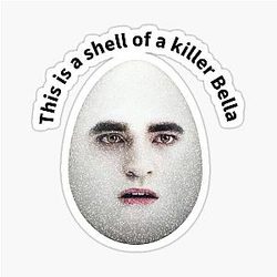 Funny Edward Cullen The Skin of a Killer Bella Meme Sticker