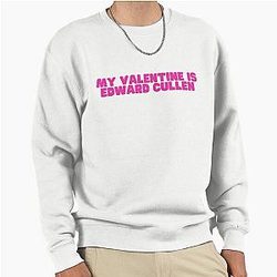 My Valentine Edward Cullen Pullover Sweatshirt