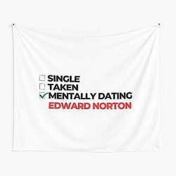 Mentally Dating Edward Norton Tapestry