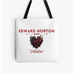 Edward Norton Is My Valentine Tote Bag