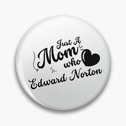 Just a Mom who loves Edward Norton