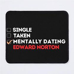 Mentally Dating Edward Norton Mousepad