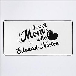 Just a mom who loves Edward Norton mat