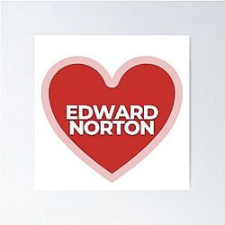 I Heart Edward Norton