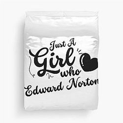 A Girl Who Loves Edward Norton Duvet Cover