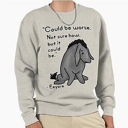 Eeyore Quote Sweatshirt