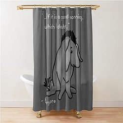 Sad Eeyore Quote Shower Curtain