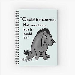 Sad Eeyore Quote Notebook