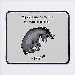 Eeyore Quote Mousepad