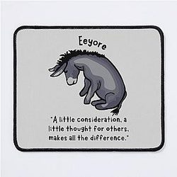Eeyore Quote Kindness Mouse Pad