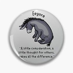 Eeyore quote on kindness pin