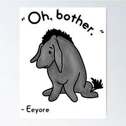 Eeyore Quote Poster